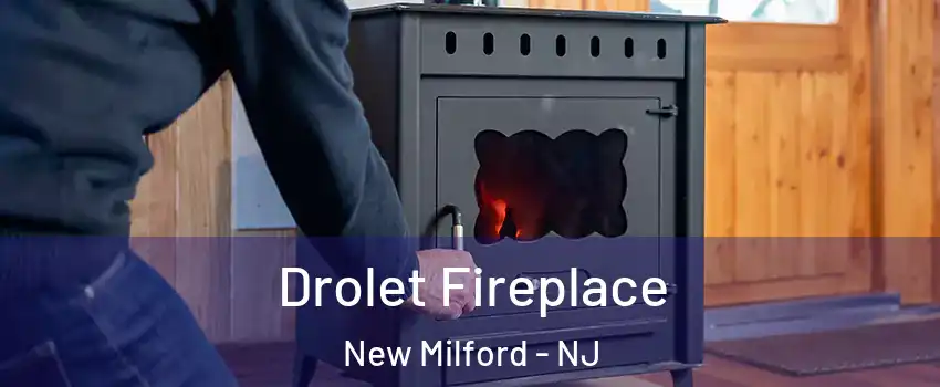  Drolet Fireplace New Milford - NJ