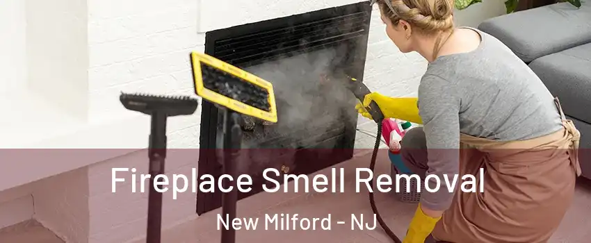 Fireplace Smell Removal New Milford - NJ