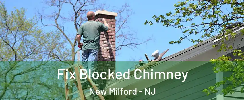  Fix Blocked Chimney New Milford - NJ