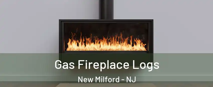 Gas Fireplace Logs New Milford - NJ