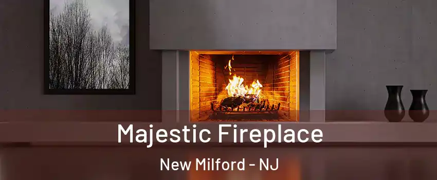  Majestic Fireplace New Milford - NJ