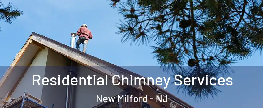 Residential Chimney Services New Milford - NJ
