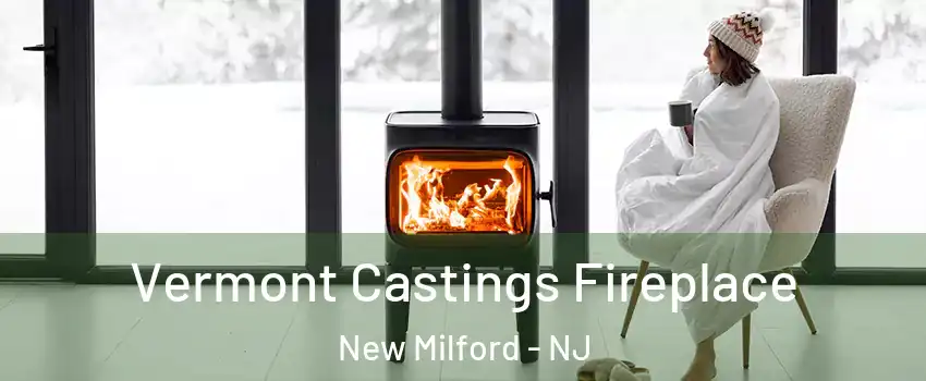  Vermont Castings Fireplace New Milford - NJ